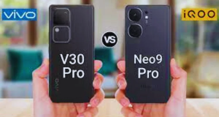 Vivo V30 Pro vs iQOO Neo 9 Pro Camera Comparison, Price and Features
